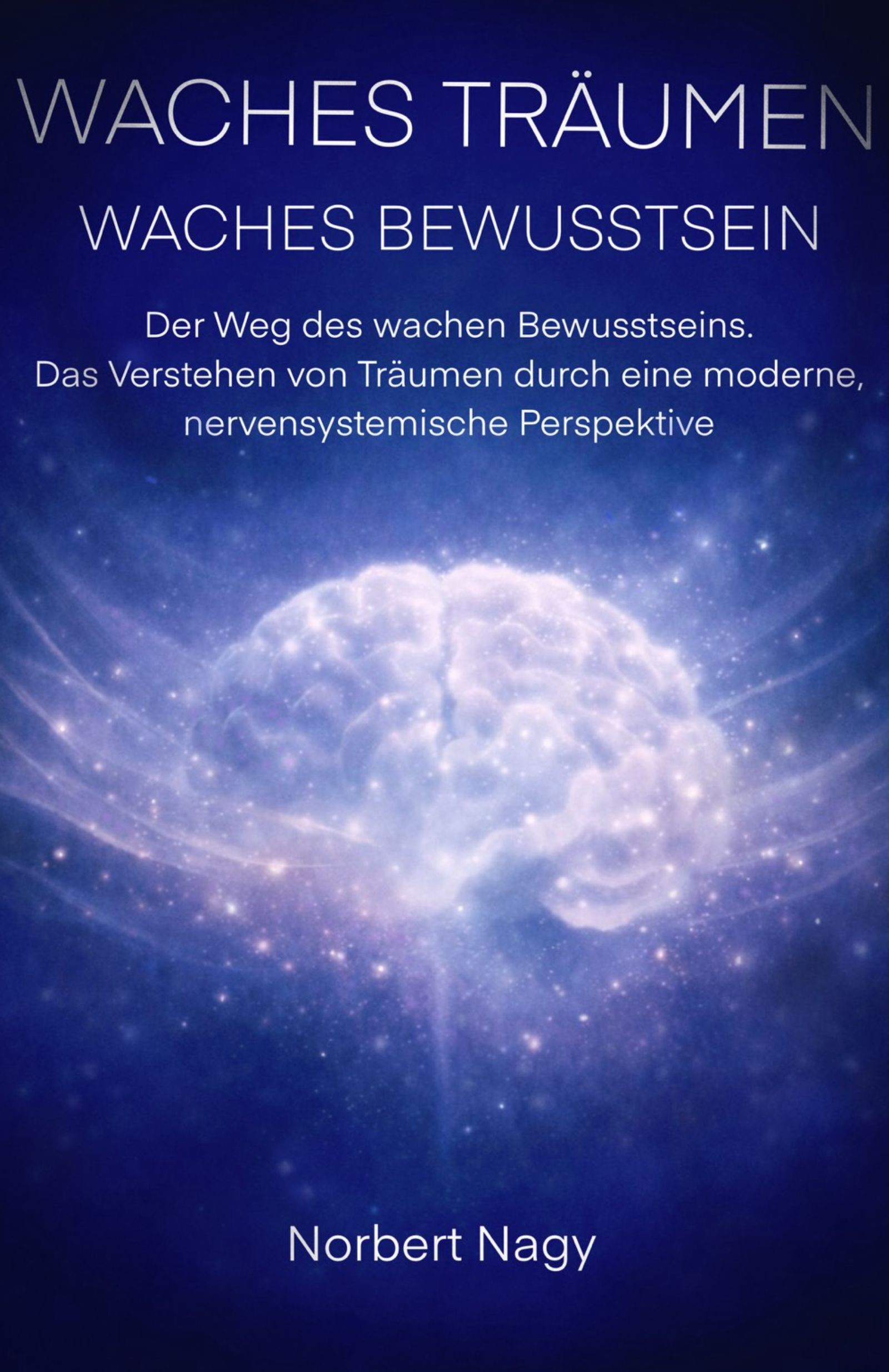 Buchcover Wache Träume · Waches Bewusstsein