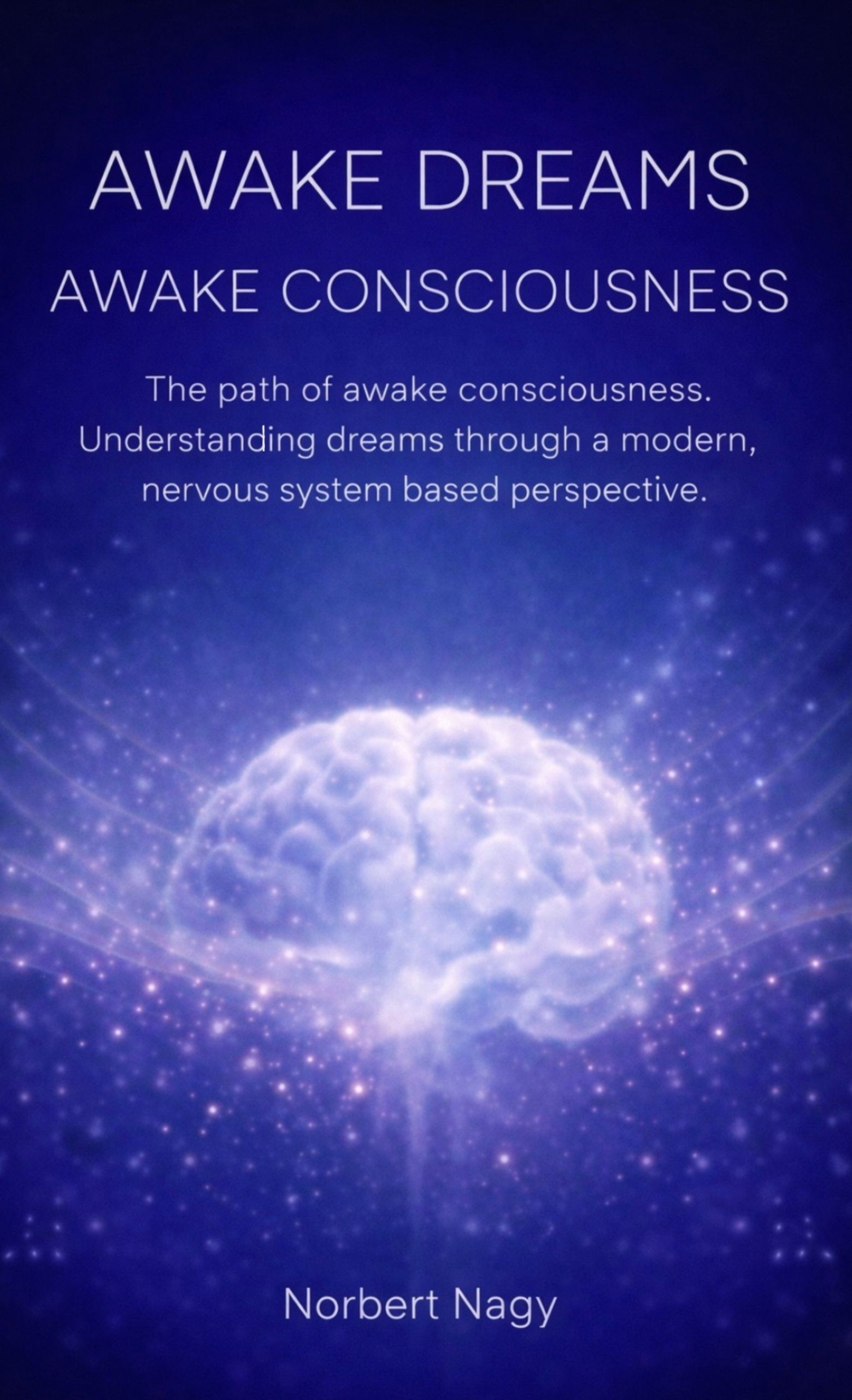 Awake Dreams · Awake Consciousness book cover